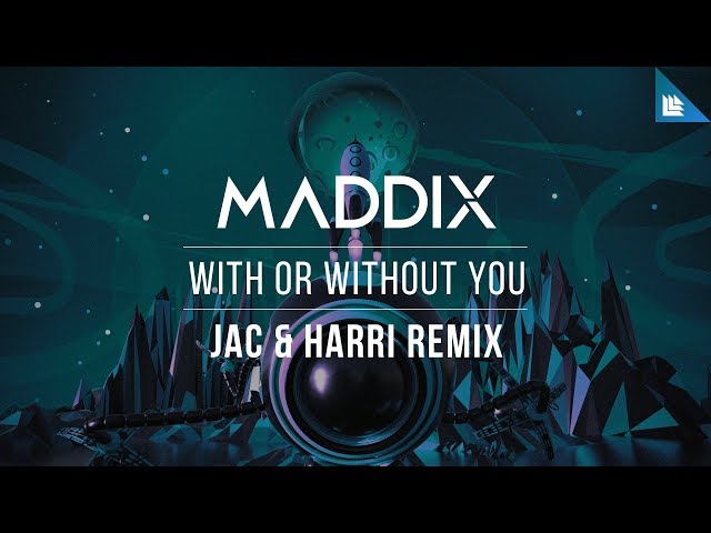 Maddix - With Or Without You