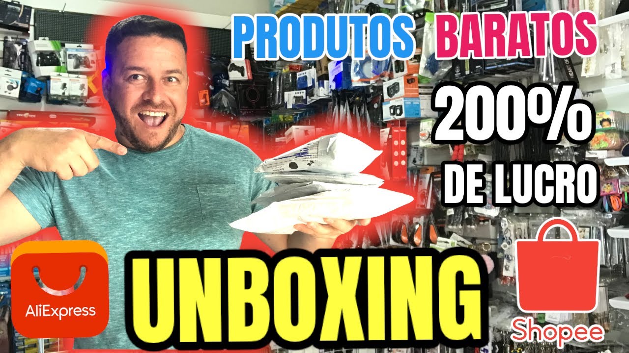 UNBOXING DE PRODUTOS BARATOS PARA REVENDER E GANHAR MUITO DINHEIRO #