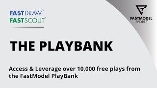 FastModel Overview: The PlayBank