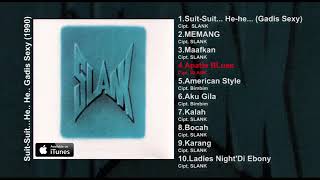 Slank - Suit Suit He..He (Full Album) F13