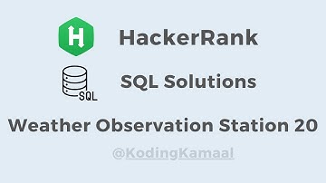 Weather Observation Station 20|| HackerRank SQL Solution