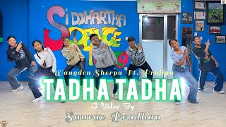 Tadha Tadha  Wangden Sherpa Ft Prajina Sds Presents  Dance  Choreographer saurav Pradhan