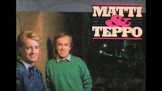 Matti Ja Teppo - Kaiken Takana On Nainen