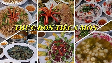 1/ THỰC ĐƠN TIỆC 6 MÓN THAM KHẢO