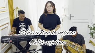 Harta dan kesetiaan - selvi anjelina ( cover) - pri audio -ARB official