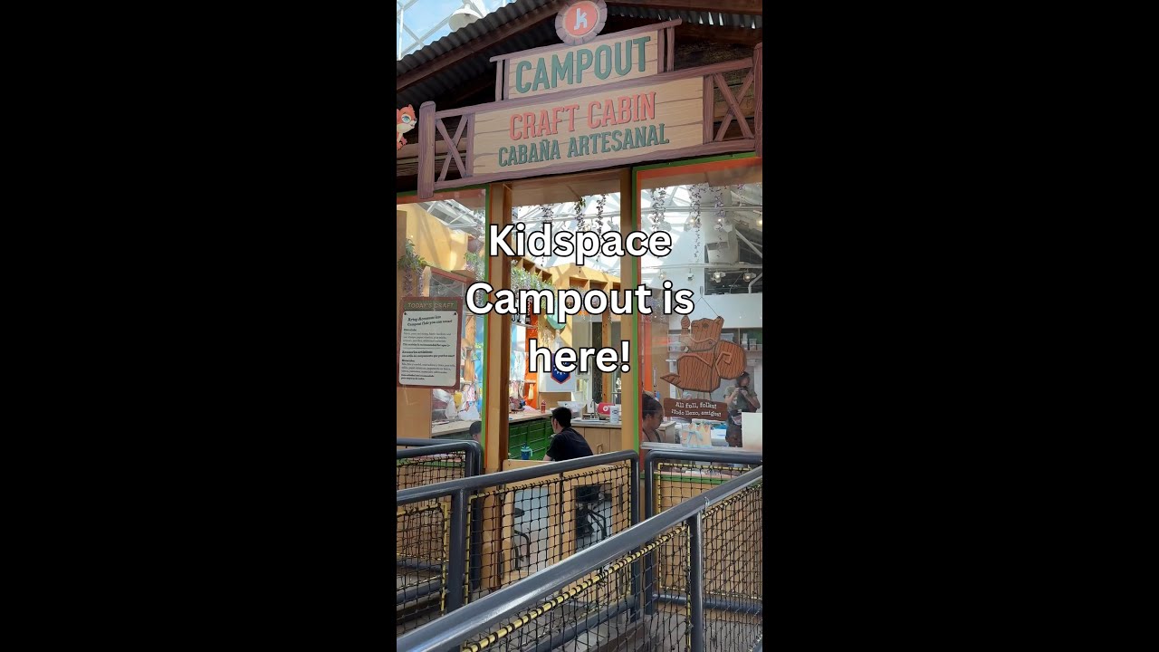 Kidspace Camp Out is here!