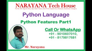 Day1: Python Features Part1(07-10-2021) | By Mr. Narayana | NARAYANA Tech House | 9010607010