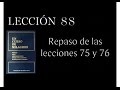 Lección 88 Un Curso de Milagros