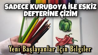 Kuruboya İle Eskiz Defterine Çizim | Öğretici Bilgiler | birlikte çizelim