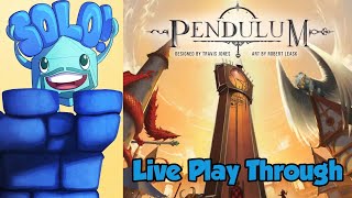 Live Solo Play Through - Pendulum