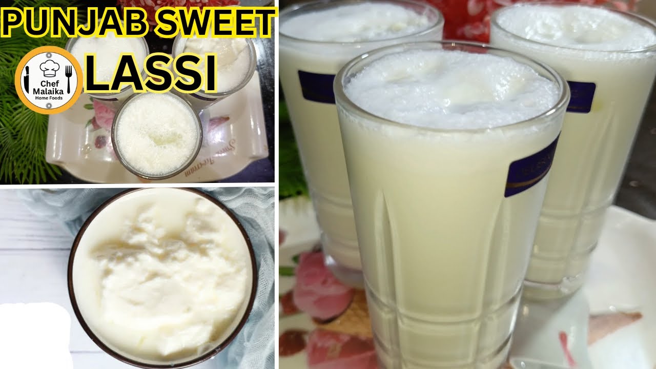 Punjab Sweet Lassi | Sweet Yougart Drink Recipe By Chef Malaika Home Foods 