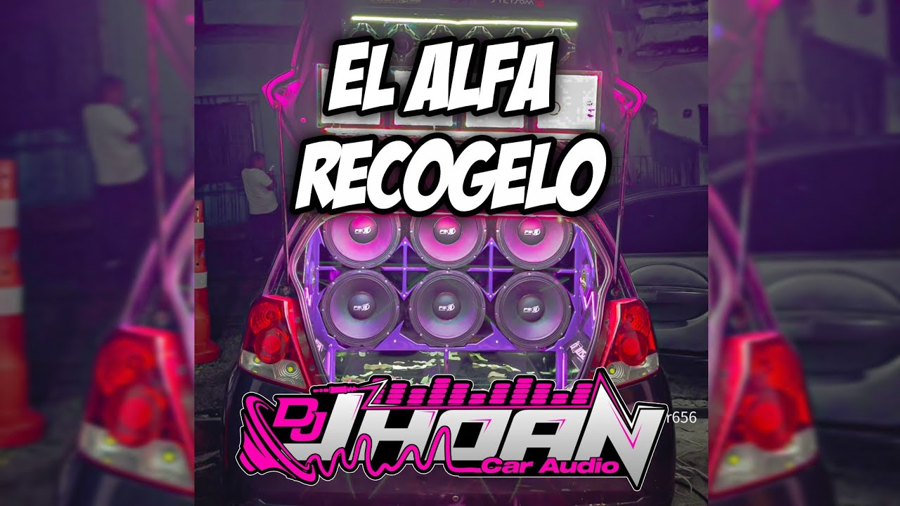 Guarda El Alfa Recogelo 🔊🔥 Doble Tono PESADO 😏 - Dj Jhoan Car Audio 🔥 su YouTube Guarda El Alfa Recogelo 🔊🔥 Doble Tono PESADO 😏 - Dj Jhoan Car Audio 🔥 su YouTube