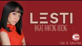 lesti bagai ranting kering