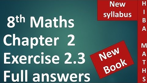 8th maths chapter 2 exercise 2.3 full answers tn samacheer new syllabus 2020-2021 hiba maths