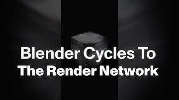 Using Blender Cycles on the Render Network (Into)