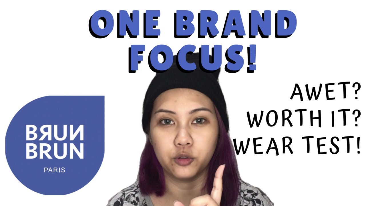 ONE BRAND FOCUS! Wear Test - BrunBrun makeup