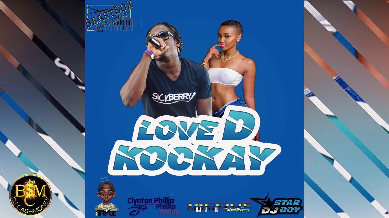 SickBerry - Love D KocKay [RAW] "Bouyon 2019"