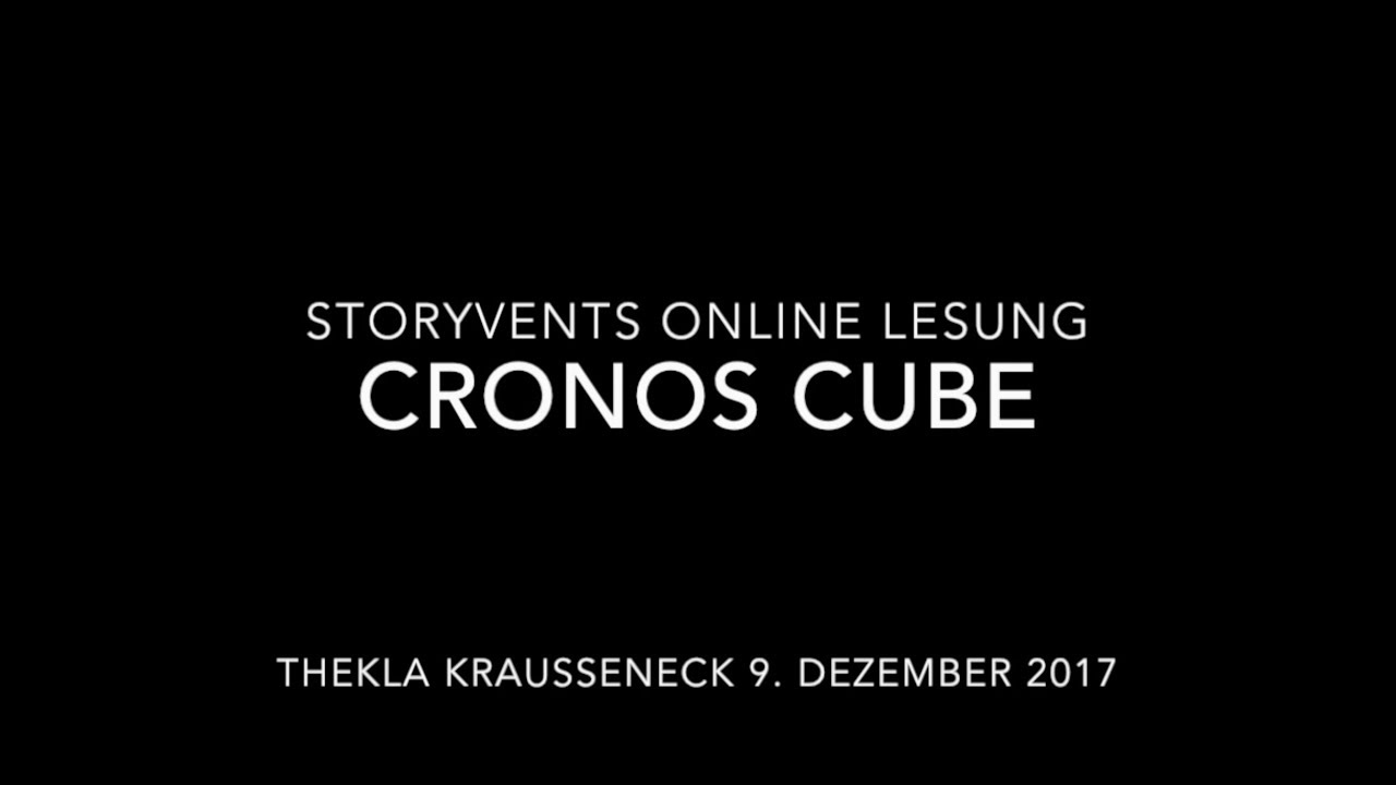 Storyvents Online Lesung Thekla Kraußeneck   Cronos Cube