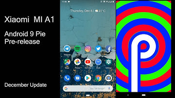 Xioami Mi A1 Android 9 Pie Beta