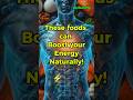 Top 10 Foods to Boost Energy & Vitality Naturally #energyboost #healthyfood #shorts