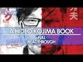 A Hideo Kojima Book - Full Readthrough (Index in the Descriptions Below)