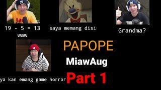 Papope Miawaug Part 1