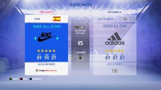 FIFA 19 - ADIDAS ALL-STAR VS NIKE ALL 