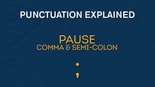 Comma & Semi Colon | Punctuation Explained