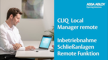 Inbetriebnahme Schließanlage mit Remote Funktionalität