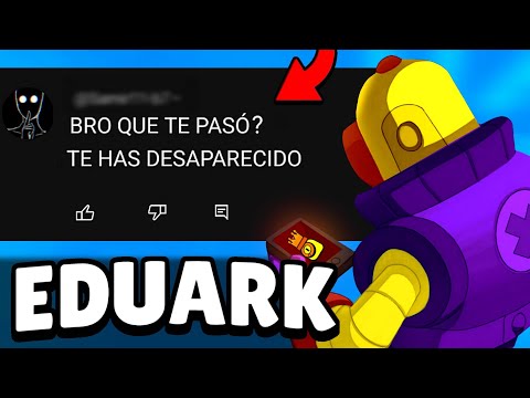 WHAT HAPPENED TO EDUARK? THE TRUTH ABOUT HIS DISAPPEARANCE | BRAWL STARS