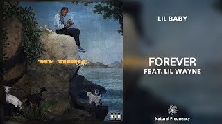 Lil Baby - Forever feat. Lil Wayne (432Hz)