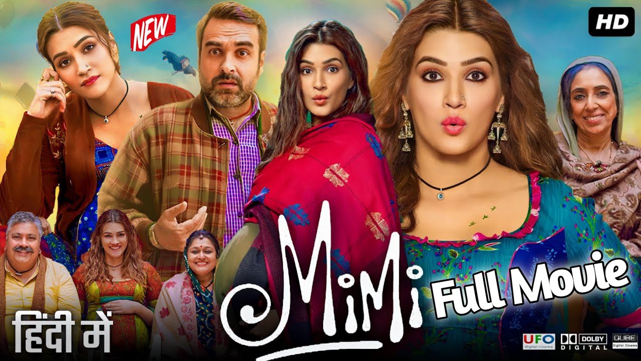 MIMI  Full HD Movie  Kriti Sanon Pankaj Tripathi Sai Tamhanka  mimifullmovie