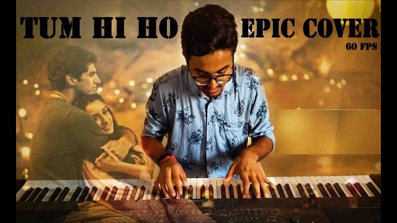 TUM HI HO   Aashiqui 2 EPIC PIANO COVER