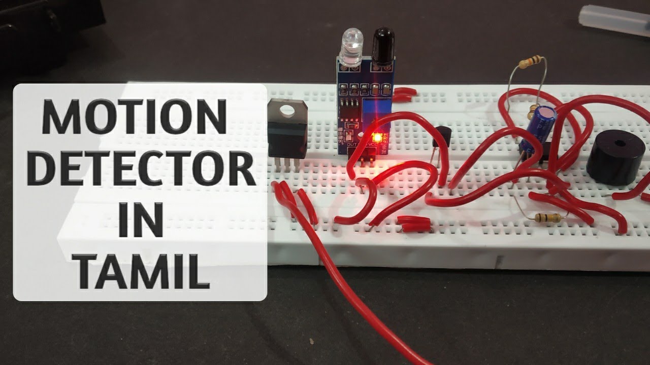 MOTION DETECTOR IN TAMIL l HOW TO MAKE MOTION DETECTOR IN TAMIL - YouTube