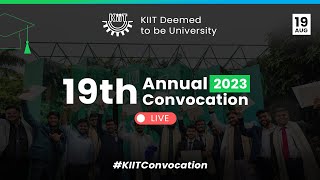 KIIT 19th Convocation 2023  |  Live  |  KIIT Bhubaneswar