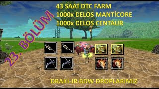 SIFIRDAN BP SERİSİ ZERO BÖLÜM 23| 43 SAAT DTC |1000x MANTICORECENTAUR | #FARM #KNIGHT ONLINE