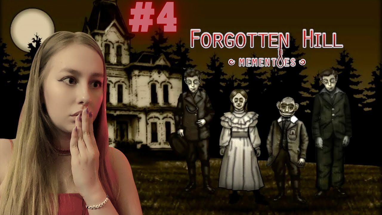 ФИНАЛ ➢ Forgotten Hill Mementoes #4