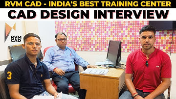 Design Engineer Interview | RVM CAD - India