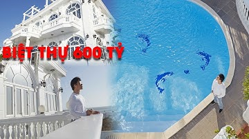 CẬN CẢNH không gian bên trong biệt thự 600 tỷ của gia đình Nathan Lee khiến ai cũng CHOÁNG NGỢP!