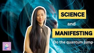 Science and Manifestation: Your desire in the quantum field