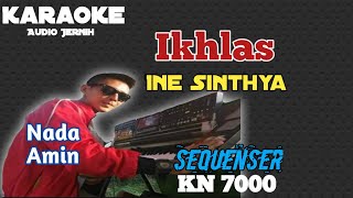 Ikhlas Ine Sinthya Karaoke KN 7000 ||Nada Amin  #ikhlas #inesinthya