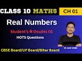 Real Numbers Class 10 | Maths Class 10 Chapter 1 | Doubt Clearing Class 01 | HOTS Questions