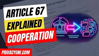 GDPR Article 67 Explained | How Data Protection Authorities Share Information