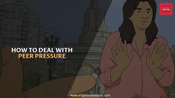 How to Deal with Peer Pressure