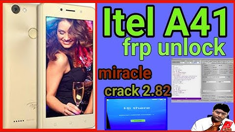 How to itel a41 frp unlock miracle ll itel a41usb driver