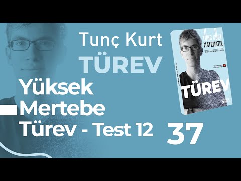 Türev 37 - Yüksek Mertebeden Türev | Test - 12 | Sayfa 50