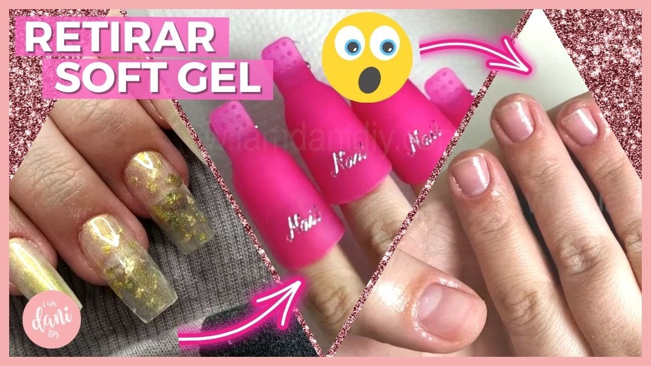 ✅💅Cómo RETIRAR uñas SOFT GEL SIN TORNO 💅