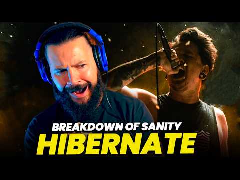 They're Back And Brought Breakdowns (obviously)... Breakdown of Sanity "Hibernate" Reaction