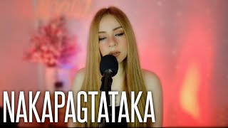 Nakapagtataka - Rachel Alejandro | cover by Marinel Santos