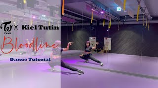 TWICE X Kiel Tutin -“bloodline (Ariana Grande)”｜Dance Tutorial + Cover